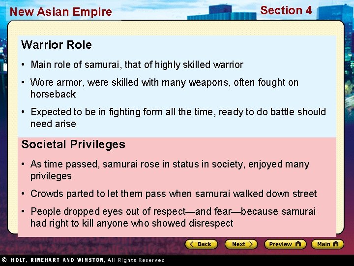 New Asian Empire Section 4 Warrior Role • Main role of samurai, that of