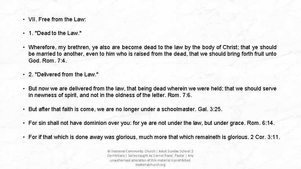 • VII. Free from the Law: • 1. "Dead to the Law. " • VII. Free from the Law: • 1. "Dead to the Law. "