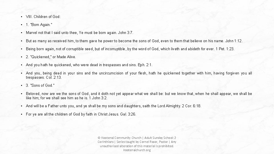 • VIII. Children of God: • 1. "Born Again. " • Marvel not • VIII. Children of God: • 1. "Born Again. " • Marvel not