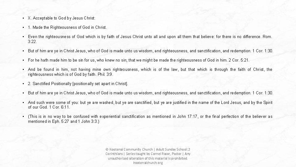 • X. Acceptable to God by Jesus Christ: • 1. Made the Righteousness • X. Acceptable to God by Jesus Christ: • 1. Made the Righteousness