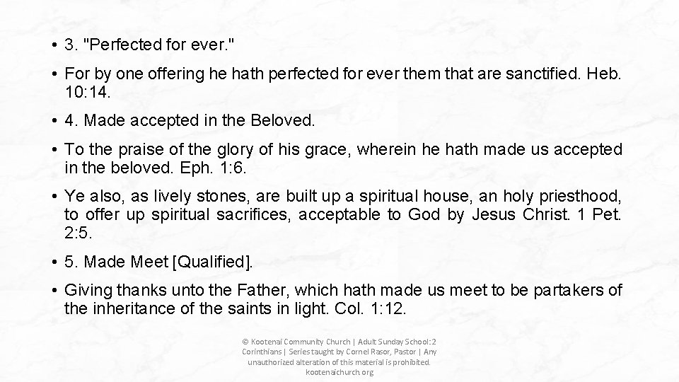 • 3. "Perfected for ever. " • For by one offering he hath • 3. "Perfected for ever. " • For by one offering he hath