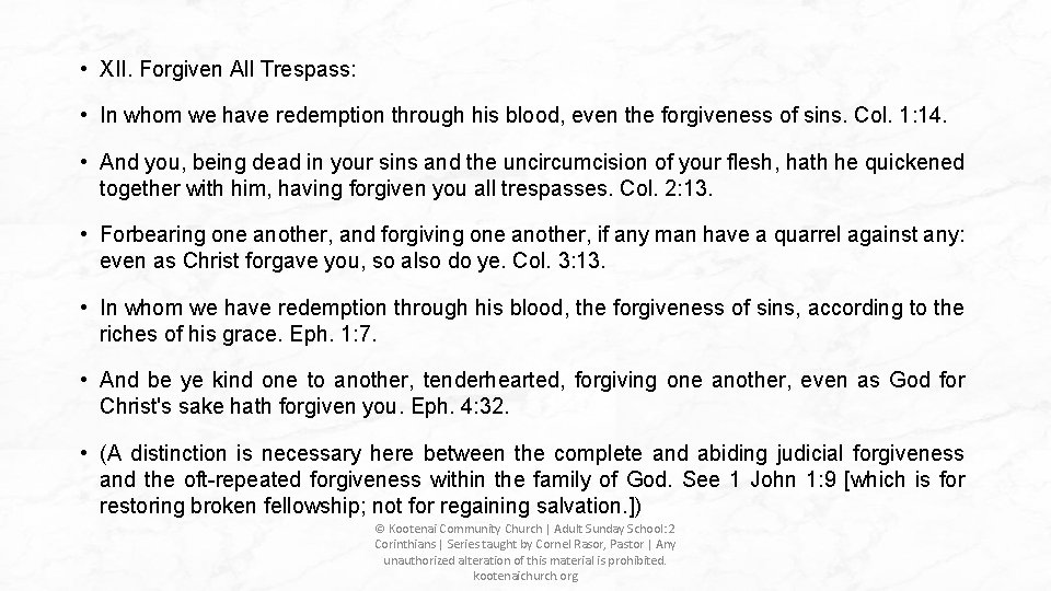 • XII. Forgiven All Trespass: • In whom we have redemption through his • XII. Forgiven All Trespass: • In whom we have redemption through his