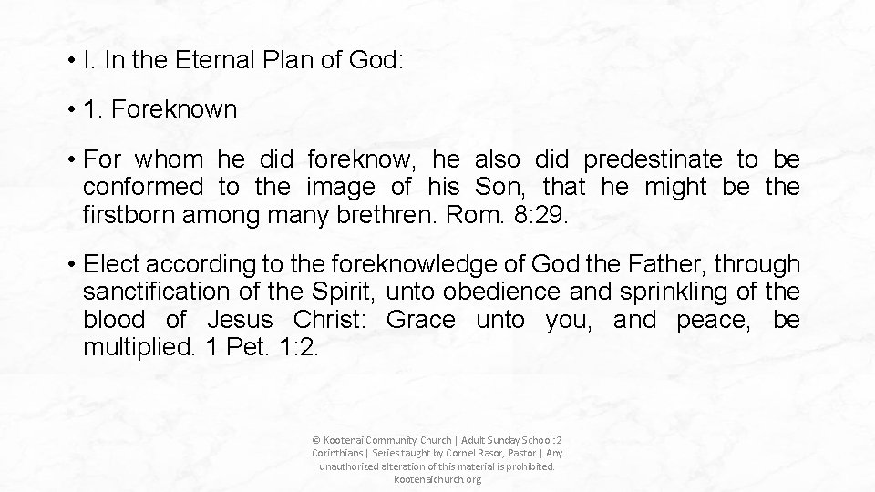 • I. In the Eternal Plan of God: • 1. Foreknown • For • I. In the Eternal Plan of God: • 1. Foreknown • For
