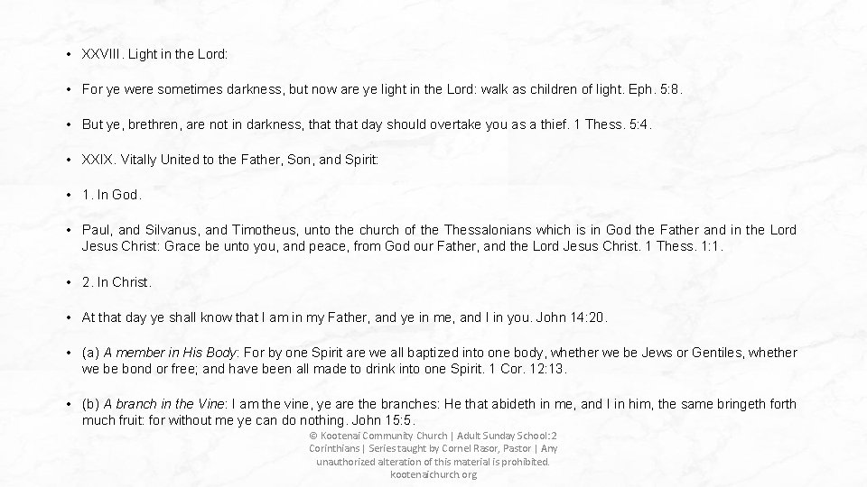 • XXVIII. Light in the Lord: • For ye were sometimes darkness, but • XXVIII. Light in the Lord: • For ye were sometimes darkness, but