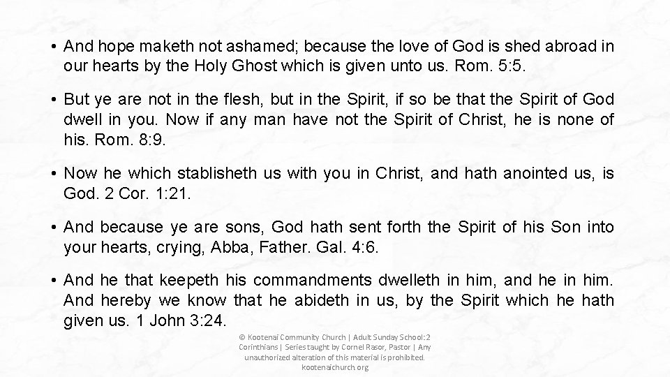 • And hope maketh not ashamed; because the love of God is shed • And hope maketh not ashamed; because the love of God is shed