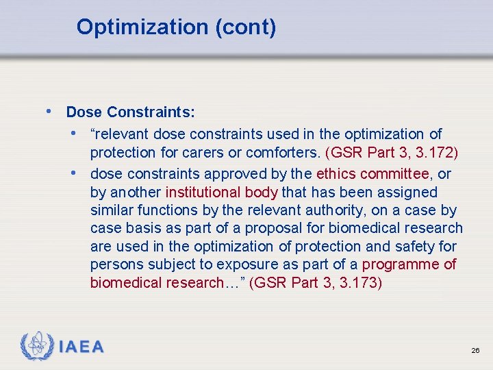 Optimization (cont) • Dose Constraints: • “relevant dose constraints used in the optimization of