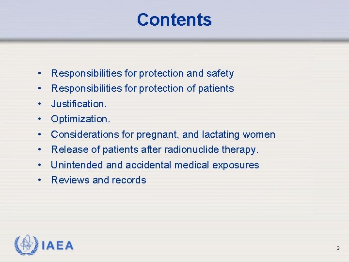 Contents • • Responsibilities for protection and safety Responsibilities for protection of patients Justification.