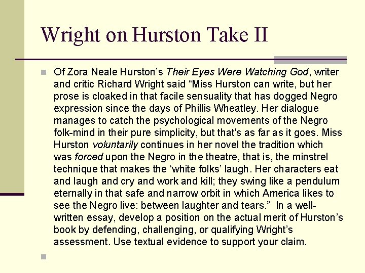 Wright on Hurston Take II n Of Zora Neale Hurston’s Their Eyes Were Watching