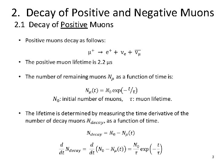 2. Decay of Positive and Negative Muons 2. 1 Decay of Positive Muons 3