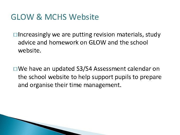 GLOW & MCHS Website � Increasingly we are putting revision materials, study advice and