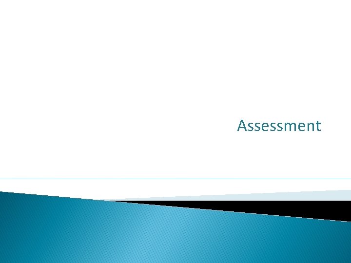 Assessment 