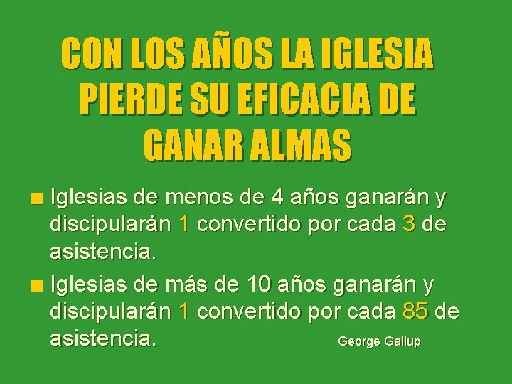 CON LOS AÑOS LA IGLESIA PIERDE SU EFICACIA DE GANAR ALMAS Iglesias de menos