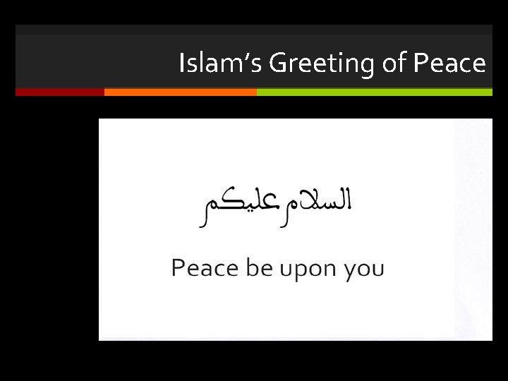 Islam’s Greeting of Peace 
