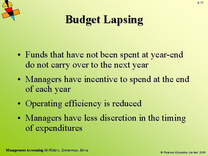 8 -17 Budget Lapsing • Funds that have not been spent at year-end do