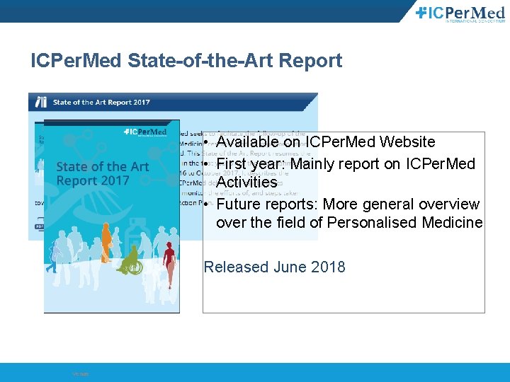 ICPer. Med State-of-the-Art Report • Available on ICPer. Med Website • First year: Mainly
