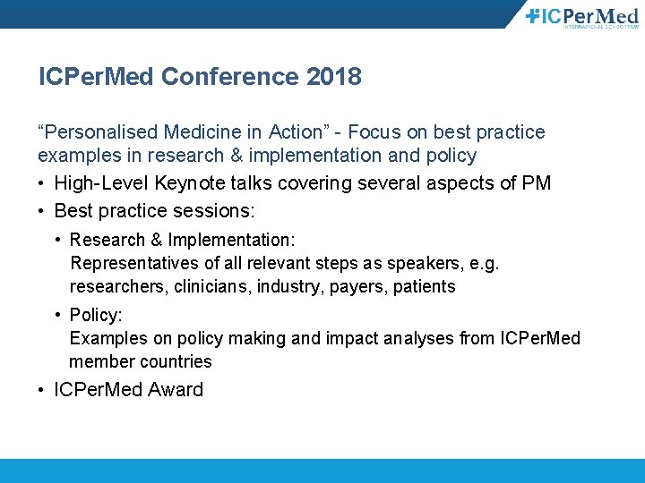 ICPer. Med Conference 2018 “Personalised Medicine in Action” - Focus on best practice examples