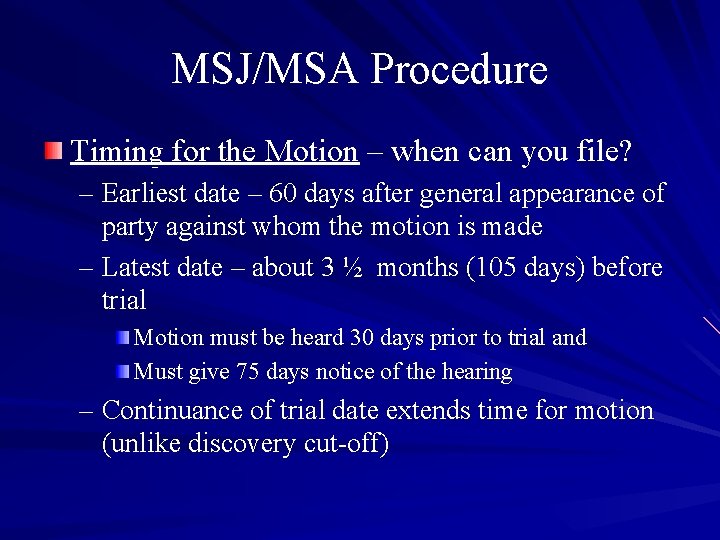 MSJ/MSA Procedure Timing for the Motion – when can you file? – Earliest date