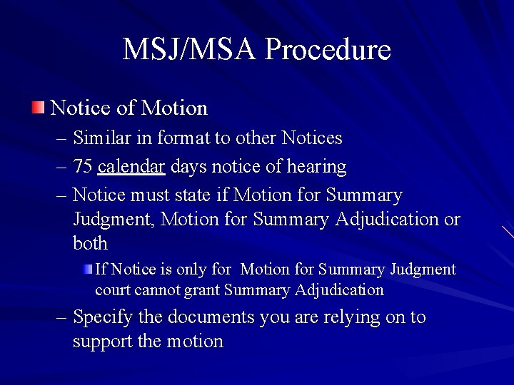 MSJ/MSA Procedure Notice of Motion – Similar in format to other Notices – 75