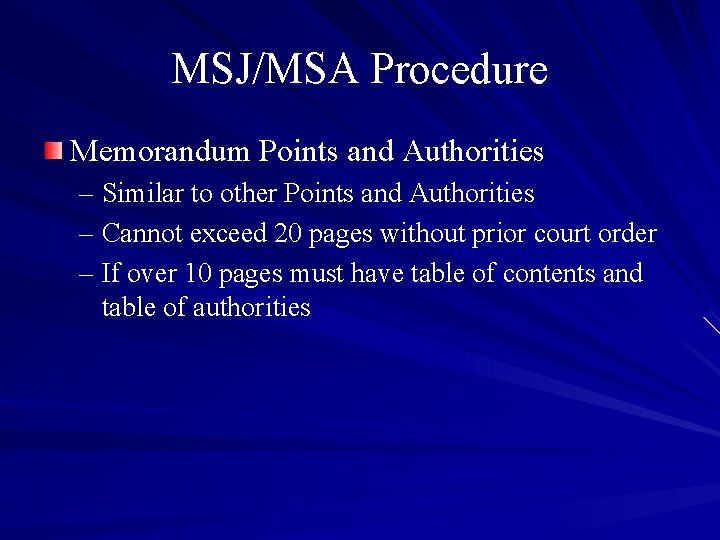 MSJ/MSA Procedure Memorandum Points and Authorities – Similar to other Points and Authorities –