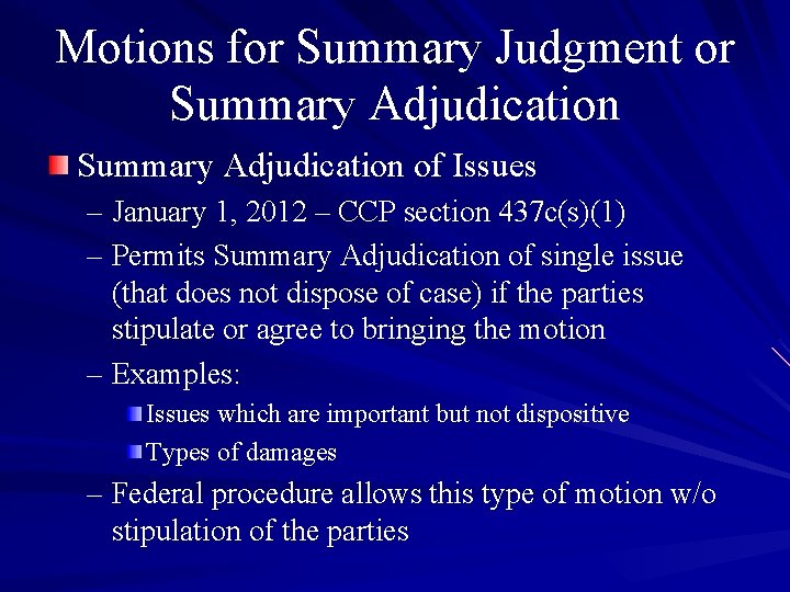 Motions for Summary Judgment or Summary Adjudication of Issues – January 1, 2012 –