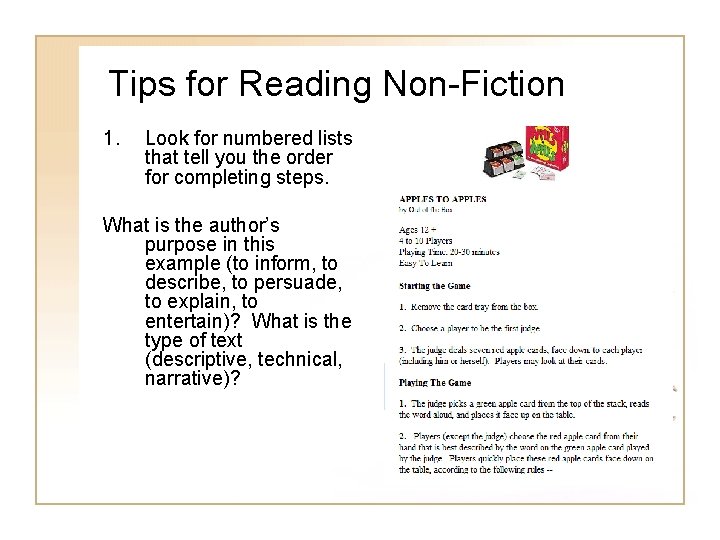 Tips for Reading Non-Fiction 1. Look for numbered lists that tell you the order