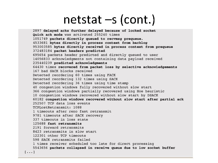 netstat –s (cont. ) netstat –s (cont. )