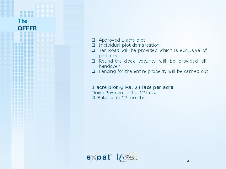 The OFFER q Approved 1 acre plot q Individual plot demarcation q Tar Road The OFFER q Approved 1 acre plot q Individual plot demarcation q Tar Road