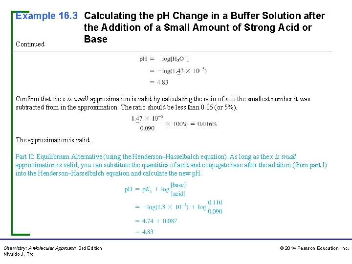 Example 16. 3 Calculating the p. H Change in a Buffer Solution after the Example 16. 3 Calculating the p. H Change in a Buffer Solution after the