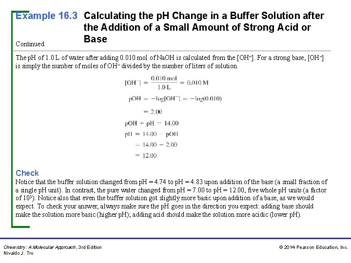 Example 16. 3 Calculating the p. H Change in a Buffer Solution after the Example 16. 3 Calculating the p. H Change in a Buffer Solution after the