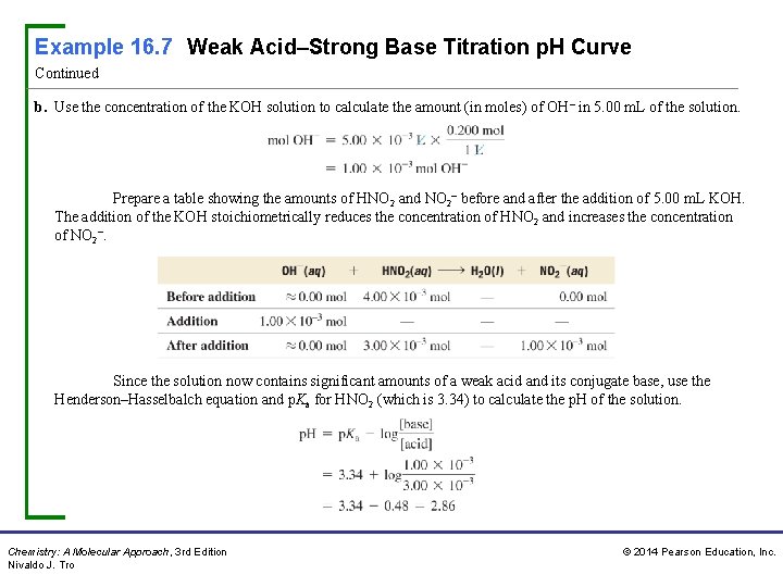 Example 16. 7 Weak Acid–Strong Base Titration p. H Curve Continued b. Use the Example 16. 7 Weak Acid–Strong Base Titration p. H Curve Continued b. Use the