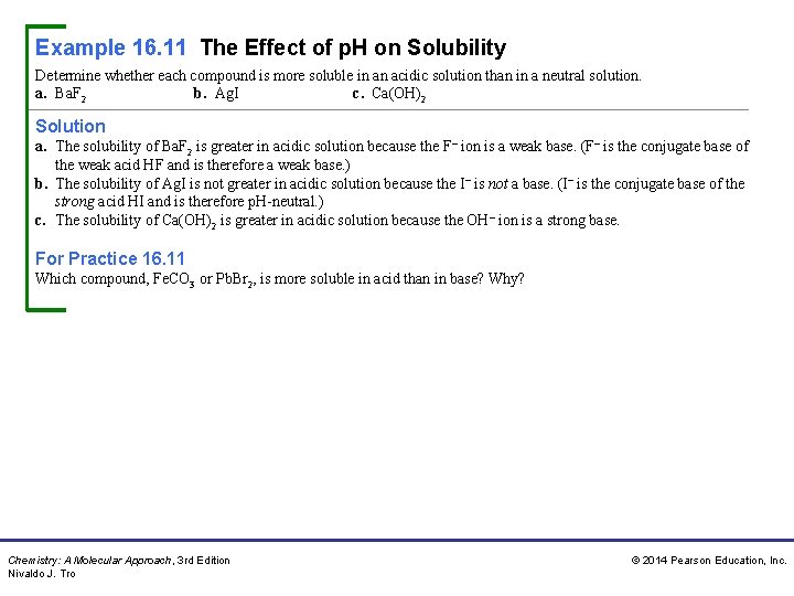 Example 16. 11 The Effect of p. H on Solubility Determine whether each compound Example 16. 11 The Effect of p. H on Solubility Determine whether each compound