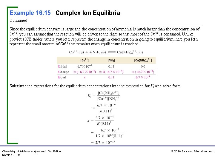 Example 16. 15 Complex Ion Equilibria Continued Since the equilibrium constant is large and Example 16. 15 Complex Ion Equilibria Continued Since the equilibrium constant is large and