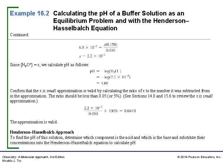 Example 16. 2 Calculating the p. H of a Buffer Solution as an Equilibrium Example 16. 2 Calculating the p. H of a Buffer Solution as an Equilibrium