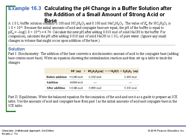 Example 16. 3 Calculating the p. H Change in a Buffer Solution after the Example 16. 3 Calculating the p. H Change in a Buffer Solution after the