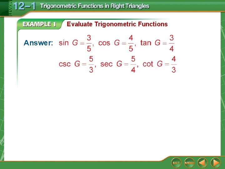 Evaluate Trigonometric Functions Answer: 