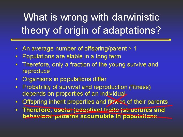 What is wrong with darwinistic theory of origin of adaptations? • An average number