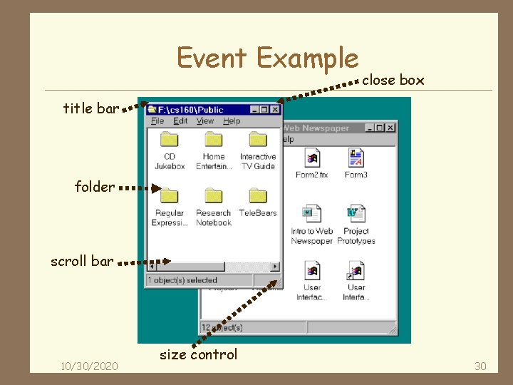 Event Example close box title bar folder scroll bar 10/30/2020 size control 30 