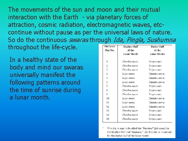 The movements of the sun and moon and their mutual interaction with the Earth