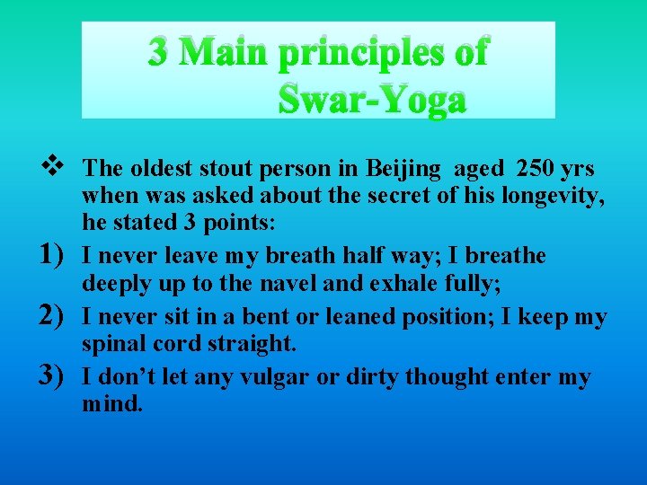 3 Main principles of Swar-Yoga v The oldest stout person in Beijing aged 250