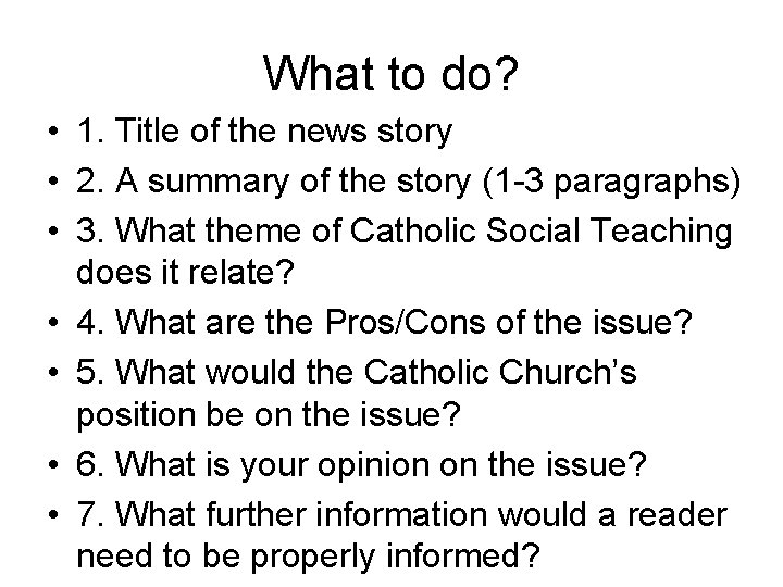 What to do? • 1. Title of the news story • 2. A summary
