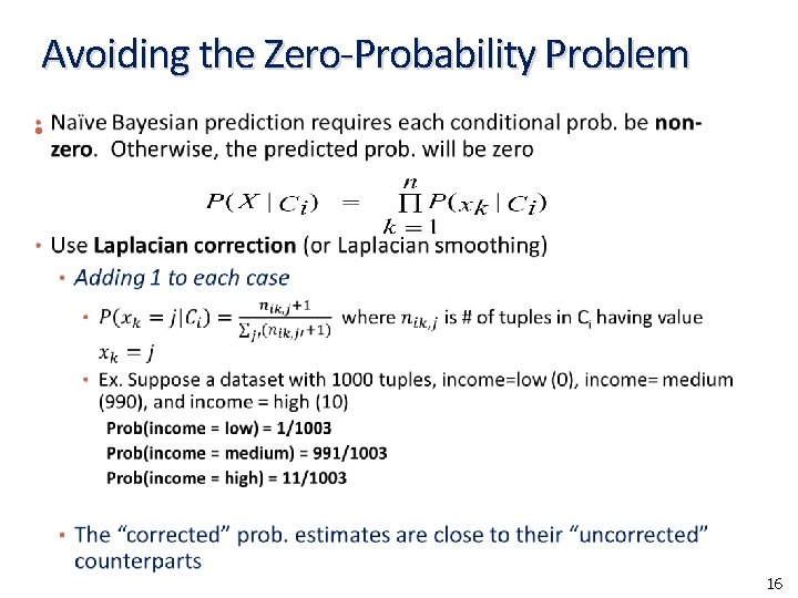 Avoiding the Zero-Probability Problem • 16 Avoiding the Zero-Probability Problem • 16