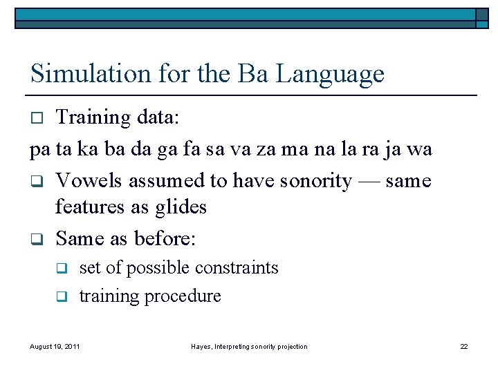 Simulation for the Ba Language Training data: pa ta ka ba da ga fa