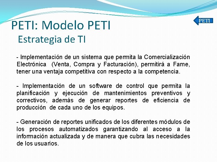 PETI: Modelo PETI Estrategia de TI - Implementación de un sistema que permita la