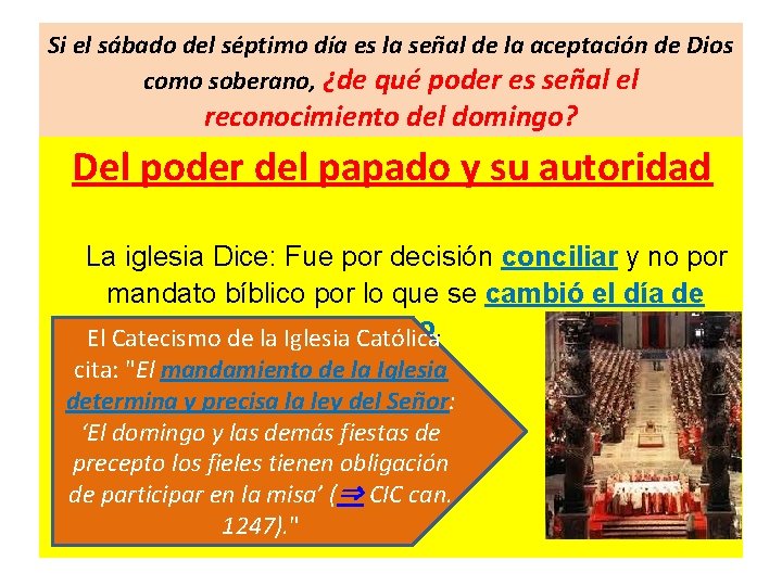 Si el sábado del séptimo día es la señal de la aceptación de Dios