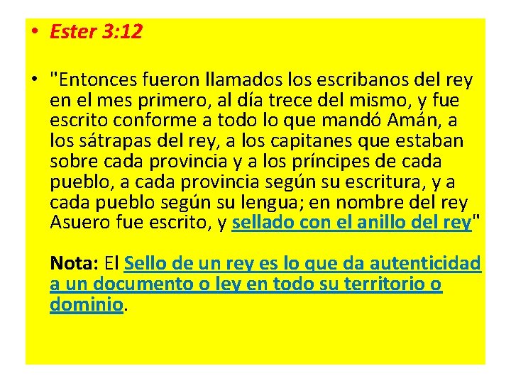  • Ester 3: 12 • "Entonces fueron llamados los escribanos del rey en