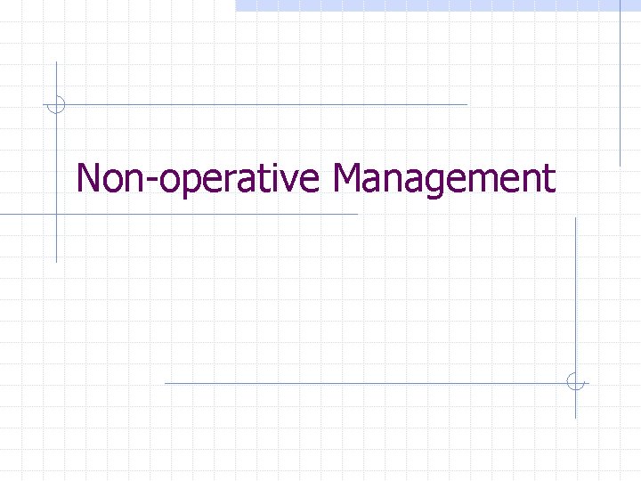 Non-operative Management 