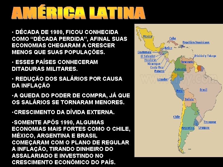 • DÉCADA DE 1980, FICOU CONHECIDA COMO “DÉCADA PERDIDA”, AFINAL SUAS ECONOMIAS CHEGARAM • DÉCADA DE 1980, FICOU CONHECIDA COMO “DÉCADA PERDIDA”, AFINAL SUAS ECONOMIAS CHEGARAM