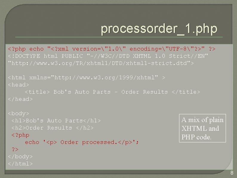 processorder_1. php <? php echo "<? xml version="1. 0" encoding="UTF-8"? >" ? > <!DOCTYPE