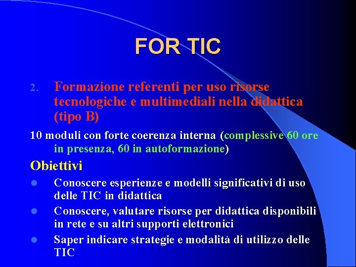 FOR TIC 2. Formazione referenti per uso risorse tecnologiche e multimediali nella didattica (tipo
