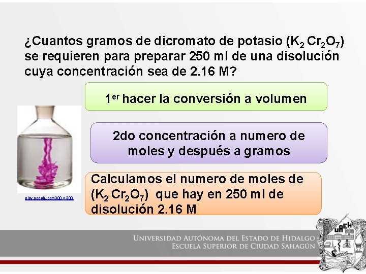 ¿Cuantos gramos de dicromato de potasio (K 2 Cr 2 O 7) se requieren